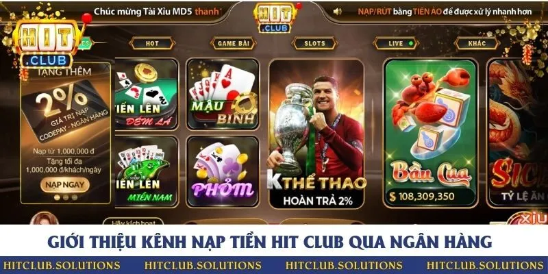 Nạp tiền ngân hàng - Kênh giao dịch thông dụng và an toàn nhất