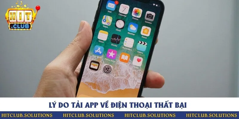 Nguyên nhân tải app về điện thoại IOS không thành công